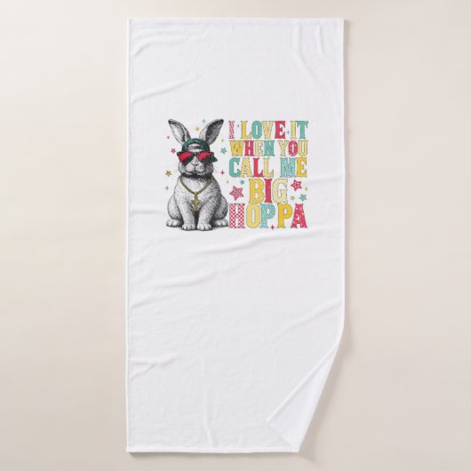 J'adore quand vous m'appelez Grand Lapin de Pâques (Serviette de bain)
