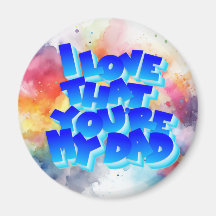 J'adore que tu sois mon père aimant