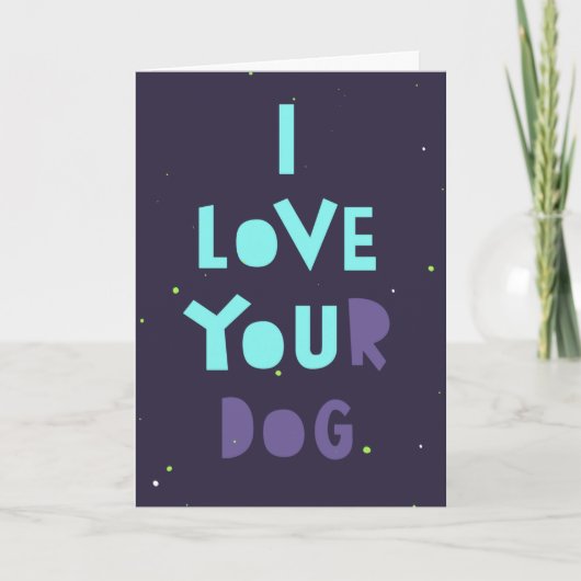 J'adore votre chien, carte furtive, message person (Devant)