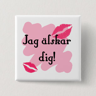 Jag älskar dig - Zweeds Vierkante Button 5,1 Cm
