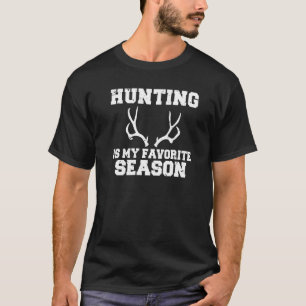 Jagen Is Mijn Favoriete Seizoen Wilde Dieren Visse T-shirt