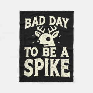 Jagen op Byd Day om een Spike te zijn 1 Fleece Deken