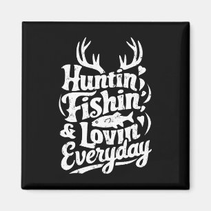 Jagen Vist elke dag liefdevol Shirt Hunter Fish Magneet