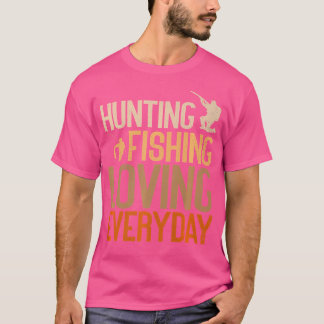 Jagen Vist het leven van alledaagse grappenjacht T-shirt