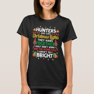 Jagers zijn als kerstverlichting Grappige kerst T-shirt