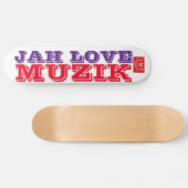 JAH LOVE MUZIK Skateboard (Horizontaal)