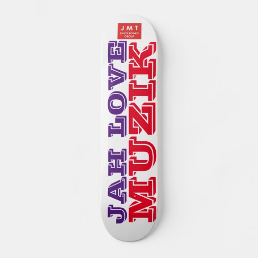 JAH LOVE MUZIK Skateboard (Voorkant)