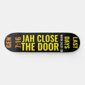 JAH SLUIT DE DEUR Skateboard (Horizontaal)