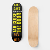 JAH SLUIT DE DEUR Skateboard (Voorkant)