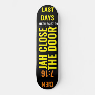 JAH SLUIT DE DEUR Skateboard