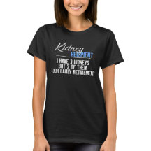 J'ai 3 reins un T-shirt de transplantation de rein