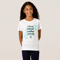 J'Ai Assez D'Animaux Stuffés LOL Funny T-Shirt