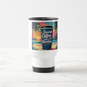 J'ai besoin de café et d'une tasse de voyage tropi