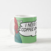 "J'Ai Besoin De Café...Le Café Me Comprend !" Mug (Devant gauche)