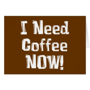J'AI BESOIN DE Café MAINTENANT ! Cadeaux