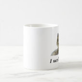 J'ai besoin de café ! tasse (Centre)