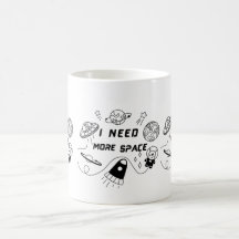 J'ai besoin de plus d'espace – Mug de café avec ci