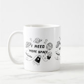 J'ai besoin de plus d'espace – Mug de café avec ci (Gauche)