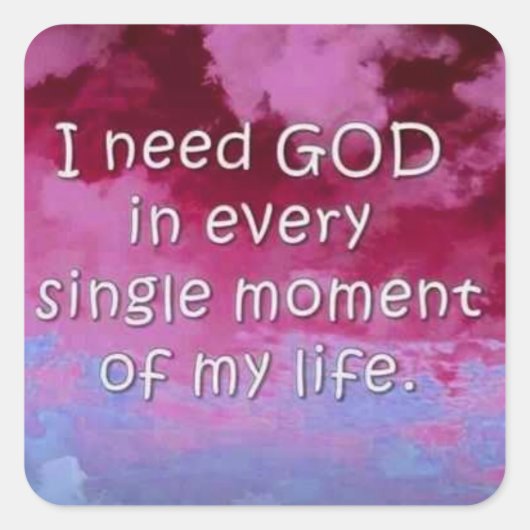 J'ai besoin de Stickers Carré de Dieu, Glossy (Devant)