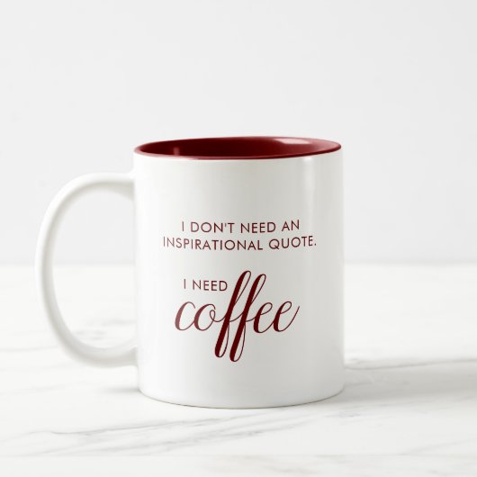 J'Ai Besoin D'Une Citation Amusante De Café Mug (Gauche)
