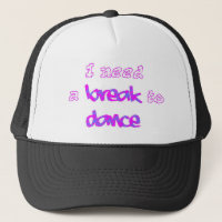 J'ai besoin d'une coupure pour danser le casquette