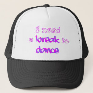 J'ai besoin d'une coupure pour danser le casquette