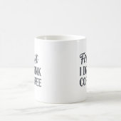 J'Ai D'Abord Boi De La Mug De Café (Centre)