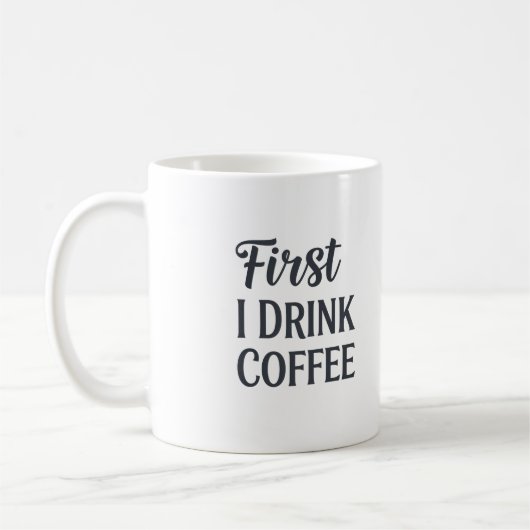 J'Ai D'Abord Boi De La Mug De Café (Gauche)