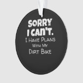 J'Ai Des Plans Avec Mon Dirt Vélo Cadeau (devant)