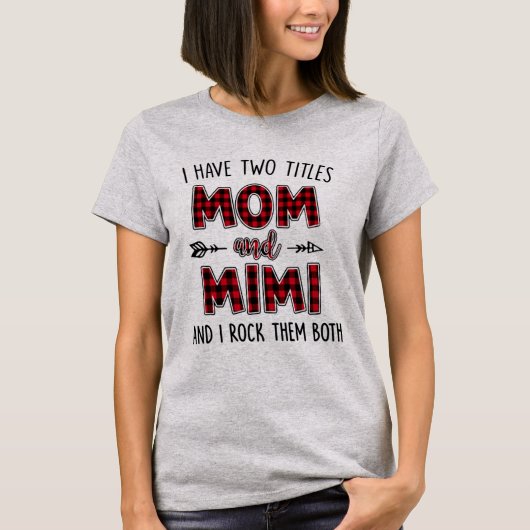 J'ai deux titres maman et Mimi le T-shirt Mimi (Devant)