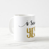 J'ai dit la tasse OUI nuptiale avec des lettres de (Devant gauche)
