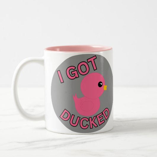 J'Ai Eu De La Mug Rose. (Gauche)