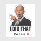 "J'AI FAIT ÇA" BIDEN JOE Sticker (Feuille)