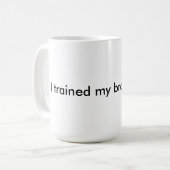 J'ai formé mon cerveau pour gagner - la tasse de (Devant gauche)