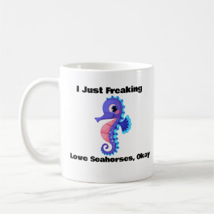 J'Ai Juste Frappé Les Chevaux De Mer, Ok Mug De Ca