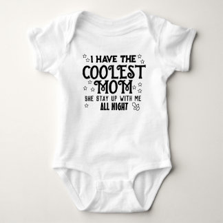 J'ai la maman la plus cool Body bébé