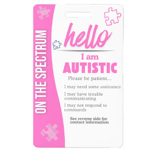 J'ai l'autisme ID Badge Personnalisé pour Autiste