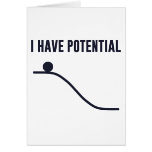 J'ai l'énergie potentielle