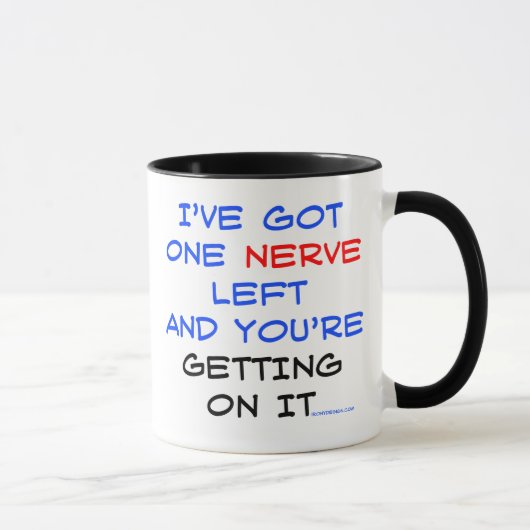 J'ai les tasses laissées un par nerf (Droite)