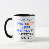 J'ai les tasses laissées un par nerf (Gauche)