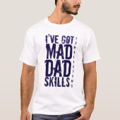 J'AI MAD PAPA COMPÉTENCES MENS' TSHIRT 72marketing (Devant)
