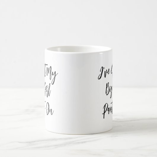 "J'ai mon gros pantalon" Citation Mug (Centre)