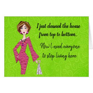 J'ai nettoyé la maison-Besoin que tout le monde ar
