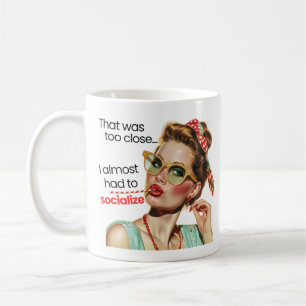 J'ai presque dû socialiser Mug