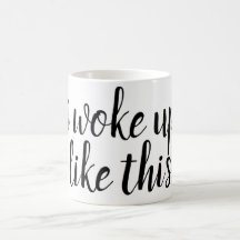 J'ai réveillé comme ceci… la tasse de café drôle