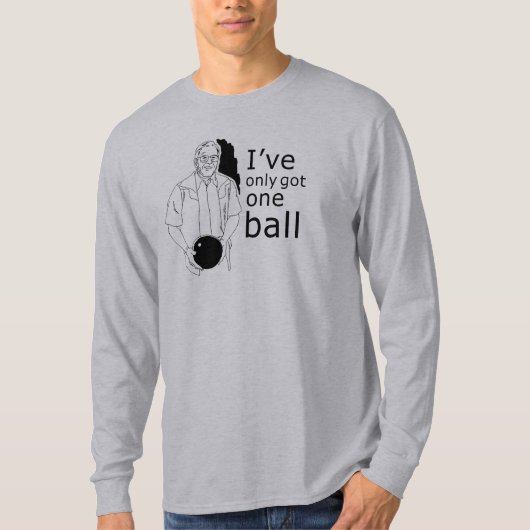 J'AI SEULEMENT UN T-shirt de BOULE (Devant)