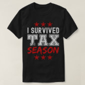 J'ai survécu à la saison fiscale - Drôle T-shirt d (Design devant)