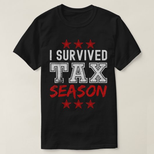 J'ai survécu à la saison fiscale - Drôle T-shirt d (Design devant)