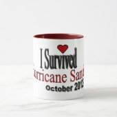 J'ai survécu à la tasse de café de Sandy d'ouragan (Centre)