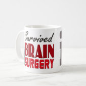 J'ai survécu à la tasse de chirurgie cérébrale (Devant gauche)